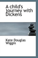 A Child's Journey With Dickens