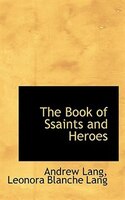 The Book Of Ssaints And Heroes