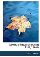 Rose Acre Papers: Including Essays From