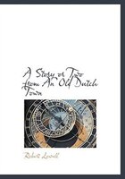 A Story Or Two From An Old Dutch Town