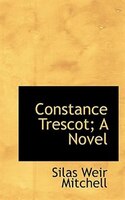 Constance Trescot; A Novel