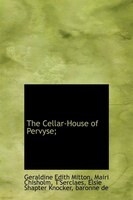 The Cellar-house Of Pervyse;