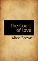 The Court Of Love