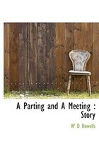 A Parting And A Meeting: Story