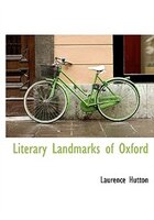 Literary Landmarks Of Oxford