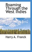 Roaming Through The West Indies