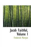 Jacob Faithful, Volume I