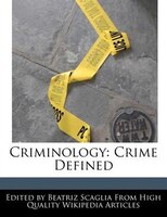 Criminology: Crime Defined