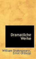 Dramatilche Werke