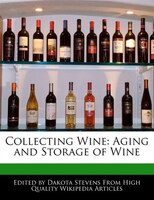 Collecting Wine: Aging And Storage Of Wine