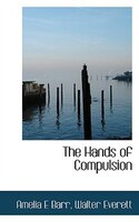 The Hands Of Compulsion