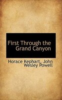 First Through The Grand Canyon