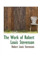 The Work Of Robert Louis Stevenson