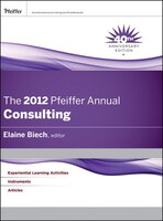 The 2012 Pfeiffer Annual: Consulting
