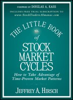 The Little Book of Stock Market Cycles: How to Take Advantage of Time-Proven Market Patterns