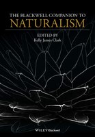 The Blackwell Companion to Naturalism
