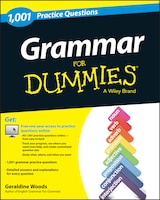 Grammar: 1,001 Practice Questions For Dummies