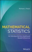 Mathematical Statistics: An Introduction to Likelihood Based Inference