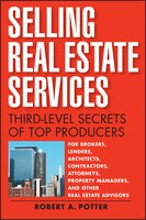 Selling Real Estate Services: Third-Level Secrets of Top Producers