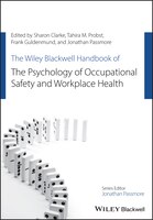 The Wiley Blackwell Handbook Of The Psychology Of Occupational Safety And Workplace Health