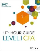 Wiley 11th Hour Guide for 2017 Level I CFA Exam