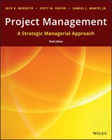 Project Management: A Strategic Managerial Approach
