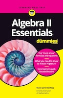 Algebra II Essentials for Dummies