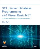 SQL Server Database Programming with Visual Basic.NET: Concepts, Designs and Implementations