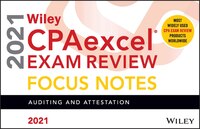 Wiley Cpaexcel Exam Review 2021 Focus Notes: Auditing And Attestation