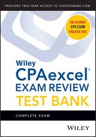 Wiley Cpaexcel Exam Review 2021 Test Bank: Complete Exam (2-year Access)