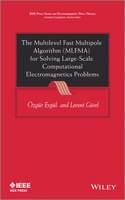 The Multilevel Fast Multipole Algorithm (MLFMA) for Solving Large-scale Computational Electromagnetics Problems