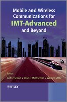 Mobile and wireless communications for IMT-Advanced and beyond