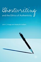 Ghostwriting And The Ethics Of Authenticity