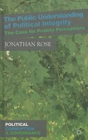 The Public Understanding of Political Integrity: The Case for Probity Perceptions