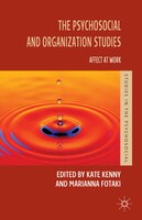 The Psychosocial And Organization Studies: Affect At Work