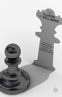 The Illusion Of Well-being: Economic Policymaking Based On Respect And Responsiveness