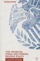 The Financial Crisis and Federal Reserve Policy