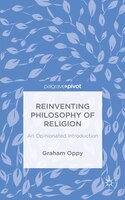 Reinventing Philosophy of Religion: An Opinionated Introduction
