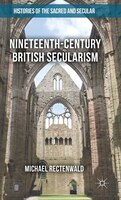 Nineteenth-century British Secularism: Science, Religion And Literature