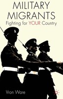 Military Migrants: Fighting for YOUR Country