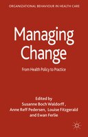 Managing Change: From Health Policy To Practice