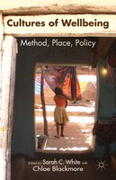 Cultures Of Wellbeing: Method, Place, Policy