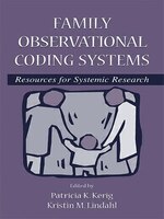 Family Observational Coding Systems: Resources For Systemic Research