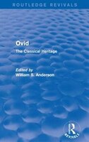 Ovid (routledge Revivals): The Classical Heritage