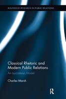 Classical Rhetoric And Modern Public Relations: An Isocratean Model