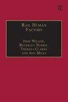 Rail Human Factors: Supporting The Integrated Railway