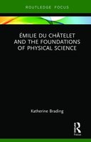Emilie Du Ch-telet And The Foundations Of Physical Science