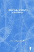Researching Discourse: A Student Guide