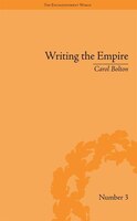Writing The Empire: Robert Southey And Romantic Colonialism