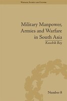 Military Manpower, Armies And Warfare In South Asia